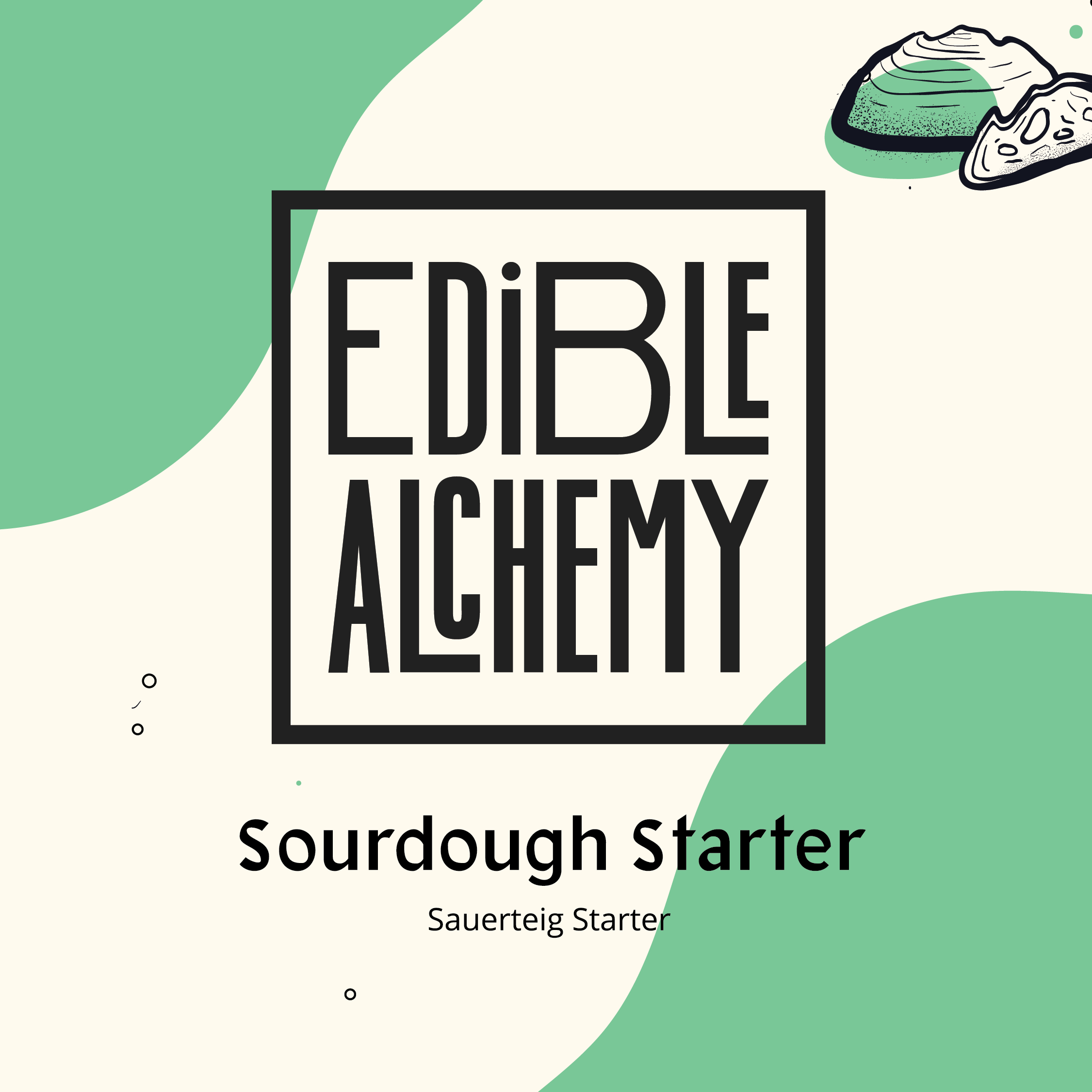 Sourdough Starter (155 year old!) - EDIBLE ALCHEMY